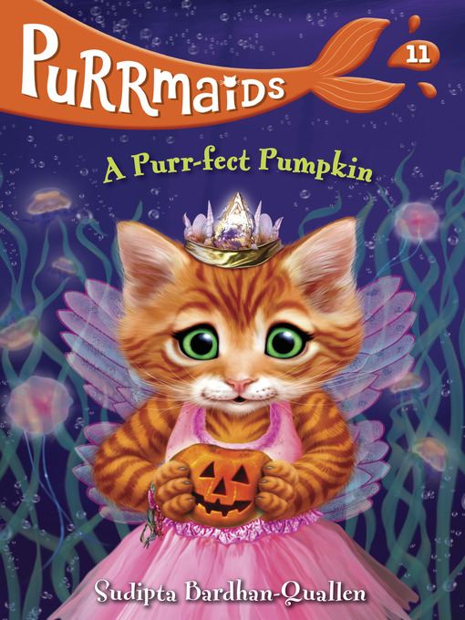 Title details for Purrmaids #11 by Sudipta Bardhan-Quallen - Available